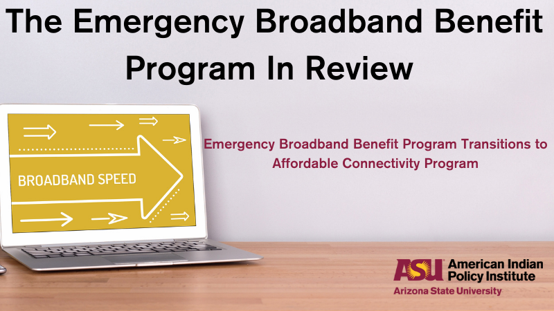 The Emergency Broadband Benefit Program In Review | American Indian ...