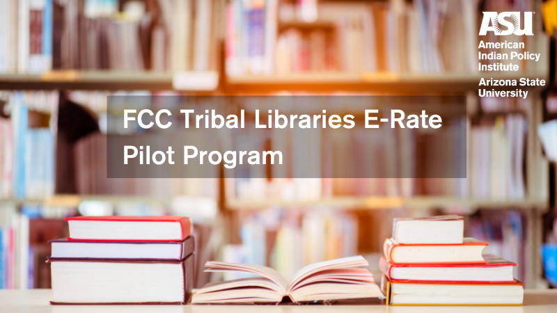 Library Books with text, "FCC Tribal Libraries E-Rate Pilot Program"