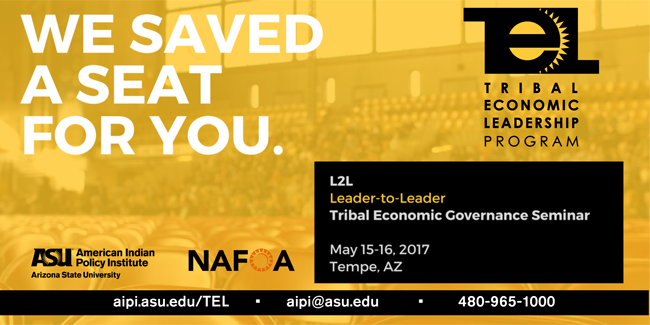 Leader to Leader Tribal Economic Governance Seminar Leader to Leader Tribal Economic Governance Seminar